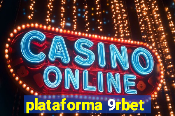 plataforma 9rbet